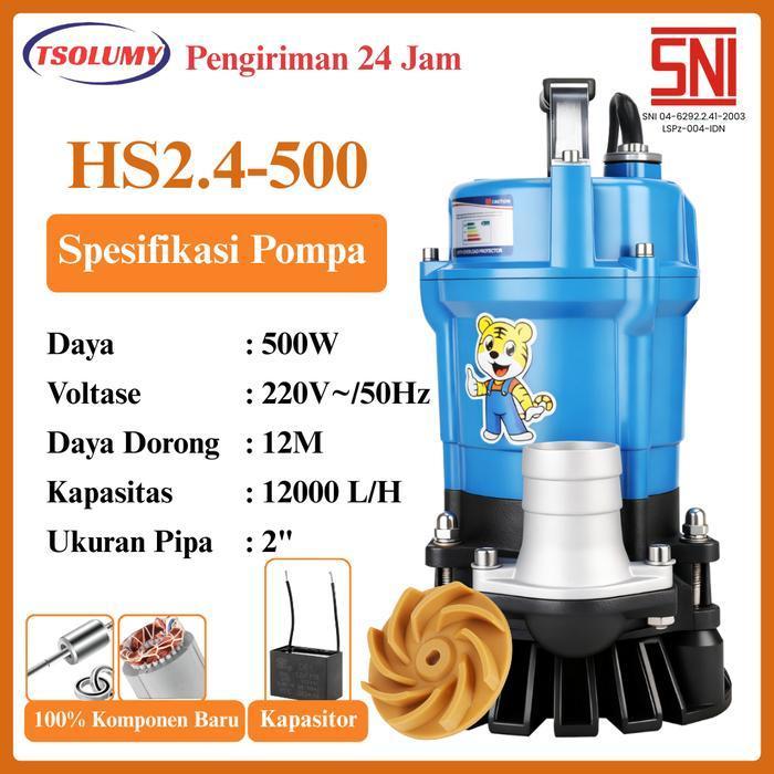 Tsolumy Pompa Celup Air Kotor Bersih HS 2.4-500