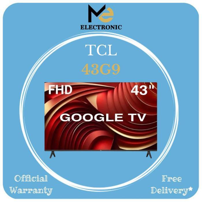 TV TCL 43 Inch Google TV LED 43G9 Android Google TCL 43 Inch Full HD