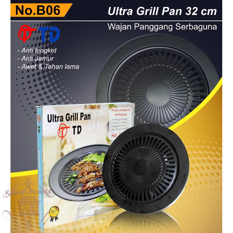 TD ULTRA GRILL PAN 32CM BULAT  Wajan Panggang Serbaguna Anti-Lengket Anti-Jamur Awet Tahan Lama