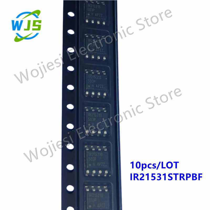 10pcs 100% New ted Original IR21531STRPBF IR21531S IR21531 IRS21531S IR21531 SOP-8 SMD Bridge driver