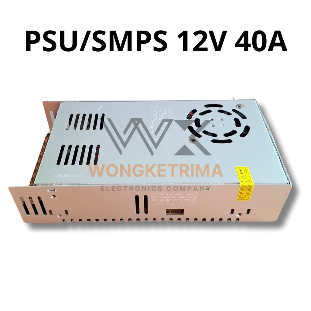 PSU Swiching 12V 40A – Power Supply SMPS 12 Volt 40 Amper