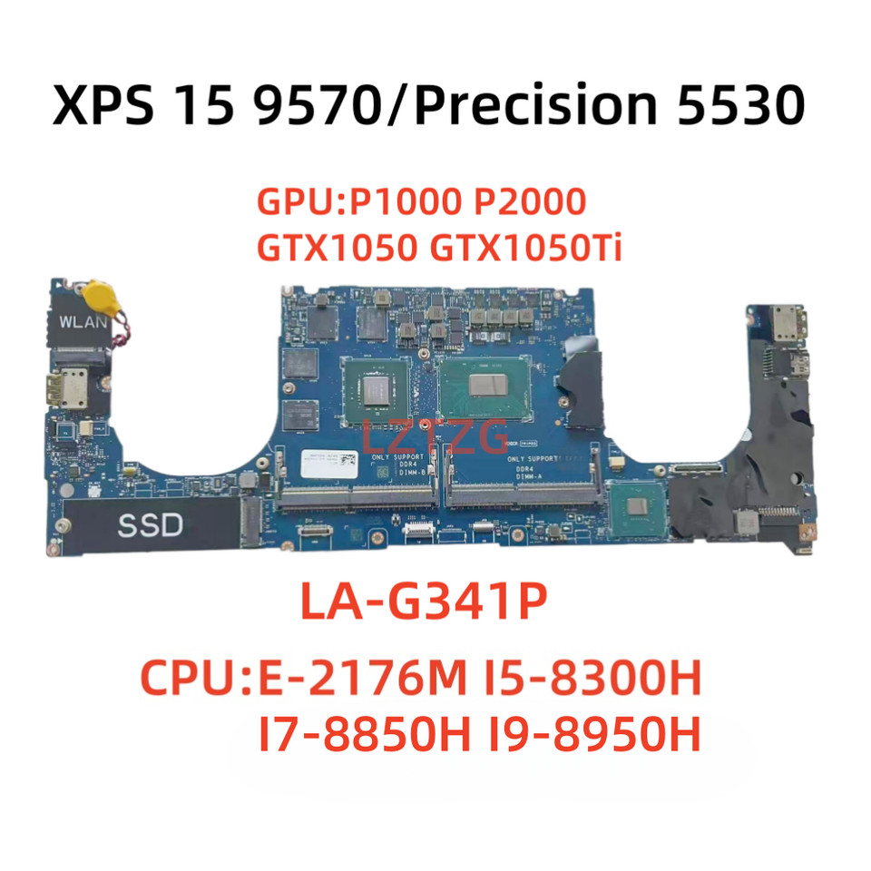 LA-G341P For Dell  XPS 15 9570 Precision 5530 Laptop Motherboard E-2176M I5 I7 I9-8th CPU GTX1050/10