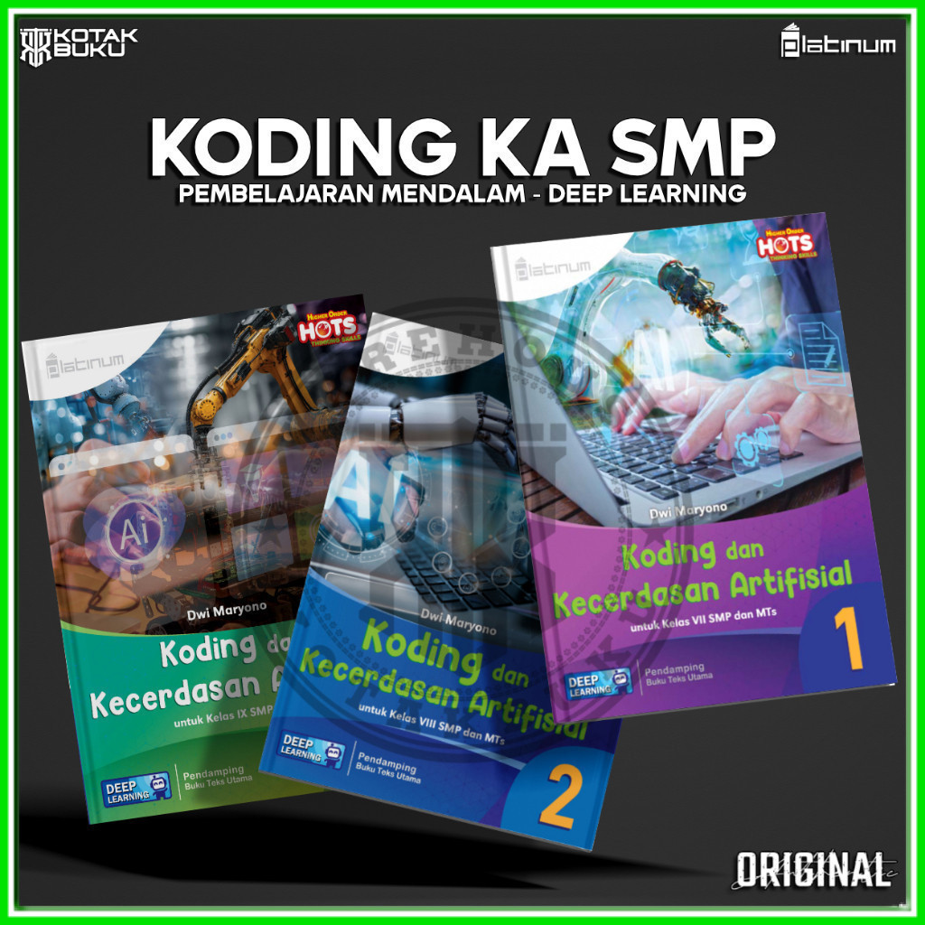 [ TS ] Buku Koding Kelas 7 8 9 SMP Deep Learning / Koding SMP / Platinum