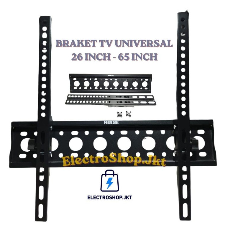 NOISE PREMIUM BRAKET TV UNIVERSAL  26 27 32 40 43 45 50 55 60 65 INCH , BREKET 26" 27" 32" 40" 43" 4