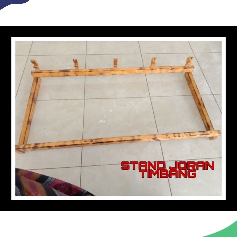 STAND JORAN TIMBANG/STAND JORAN PANCING KAYU
