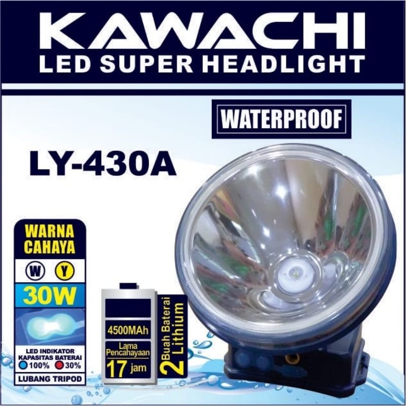 KAWACHI SENTER KEPALA 30W LY 430 A/B Headlight LED Waterproof