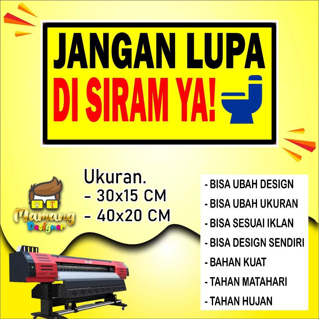 

Backdrop Cetak Sticker Jangan Lupa Siram Untuk Di WC Kuning