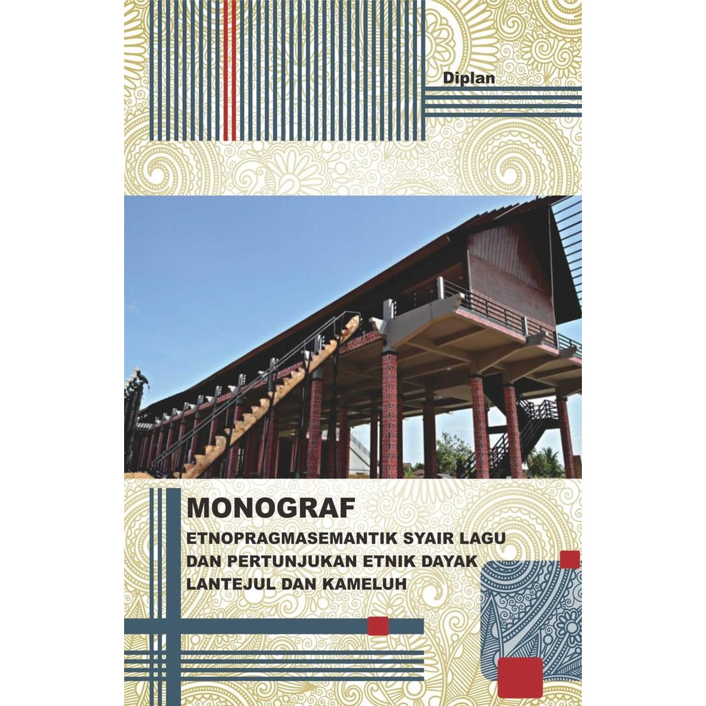 Buku Monograf Etnopragmasemantik Syair Lagu dan Pertunjukan Etnik Dayak