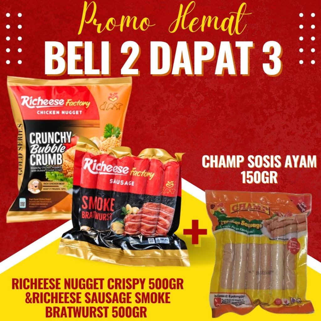 

BELI 2 DAPAT 3 RICHEESE NUGGET CRISPY BUBBLE 500GR + RICHEESE SAUSAGE SMOKED BRATWURST 500GR FREE CHAMP SOSIS AYAM 150GR