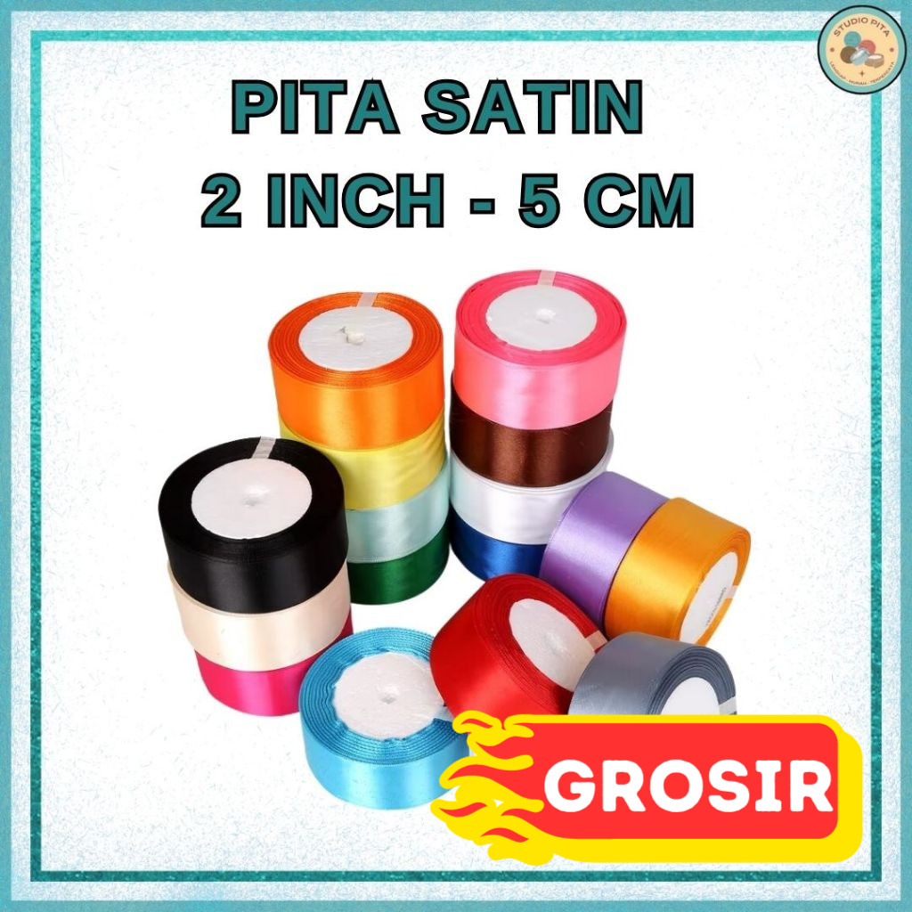 (GROSIR) Pita Satin 2 inch = 5 cm 2" 5cm 2'