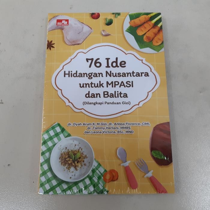 Buku 76 Ide Hidangan Nusantara untuk MPASI dan Balita