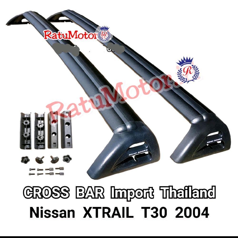 CrossBar RoofRack Nissan XTRAIL T30 2004 Import Thailand - Cross Bar Roof Rack