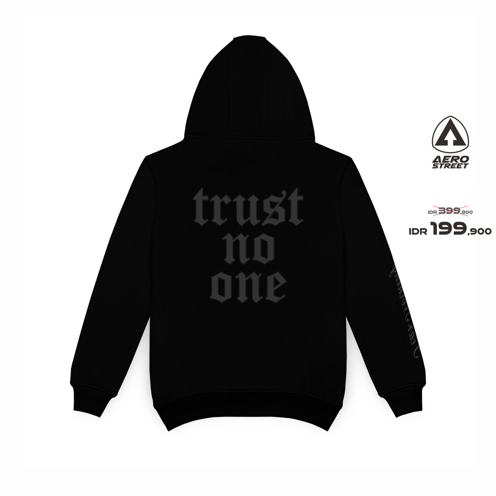 Aerostreet Trust No One Hoodie Pria Hitam Jaket Sweater Cowok Men Streetwear Sporty Lembut Nyaman