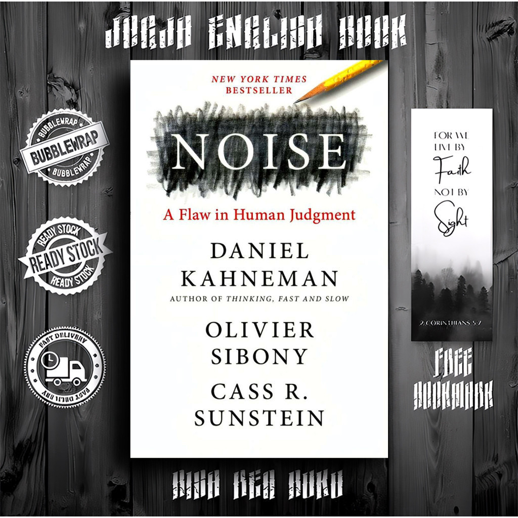 Noise by Daniel Kahneman