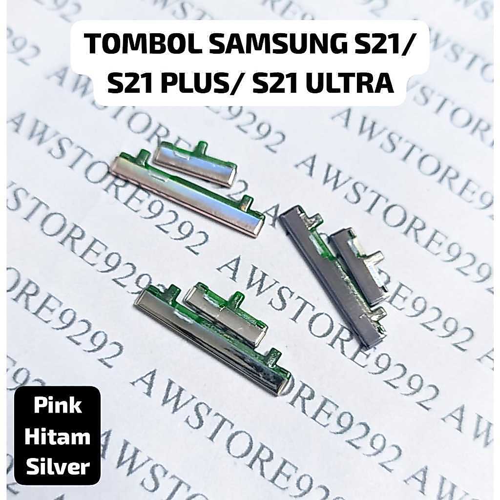 Tombol Power On Off dan Volume Luar SAMSUNG S21 / S21 PLUS S21+ S 21+/ S21 ULTRA / S21U S 21 ultra T