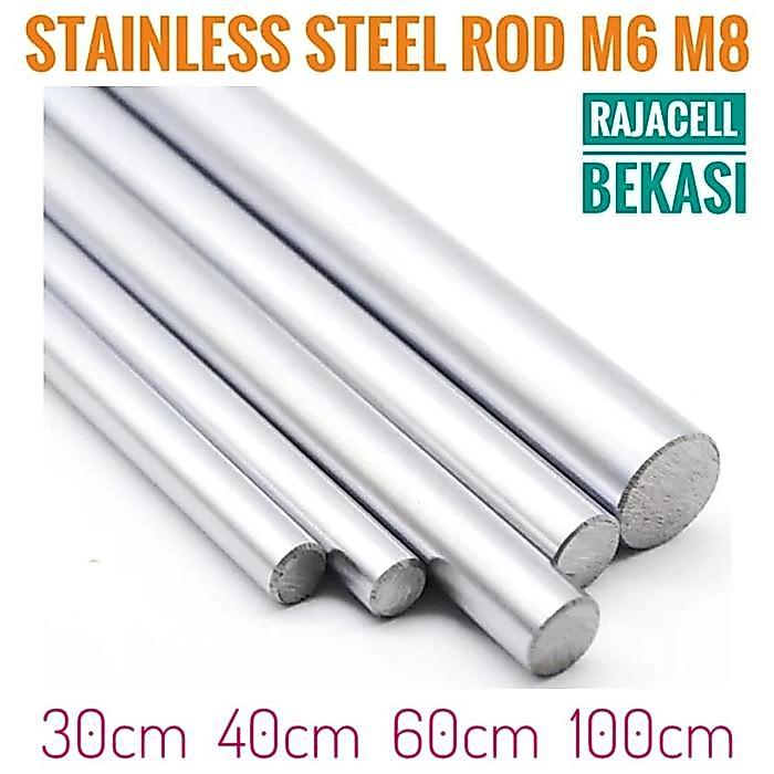BESI SMOOTH ROD AS SHAFT CNC STAINLESS STEEL ROUNDBAR M6 6MM M8 8MM