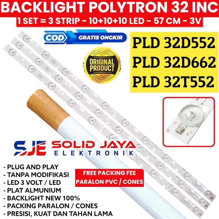 BACKLIGHT TV LED POYTRON 32 INC PLD 32D552 32T552 32D662 PLD32D552 PLD32T552 PLD32D662 LAMPU BL 10K 