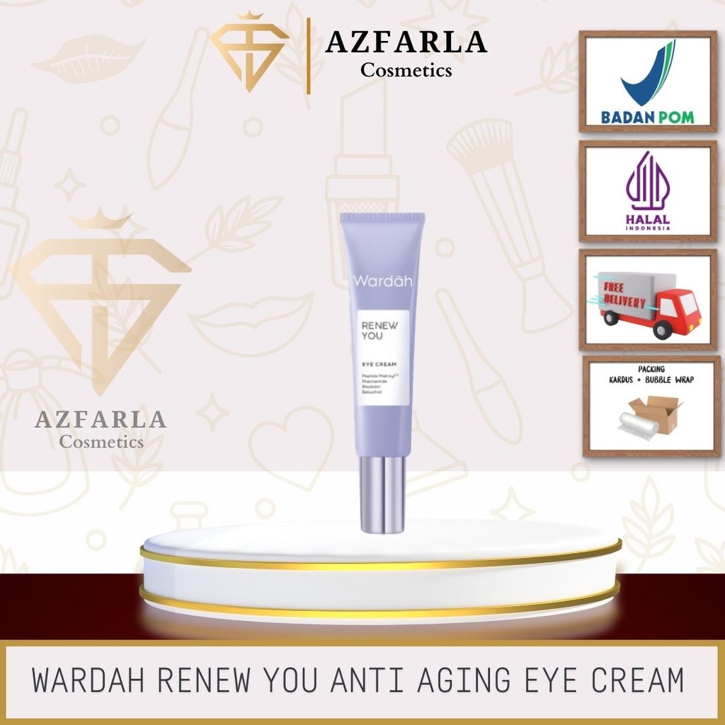 Azfarla Kosmetik Wardah Renew You Anti Aging Eye Cream 10ml (100% Original)Krim Mata Panda/Mata Pand
