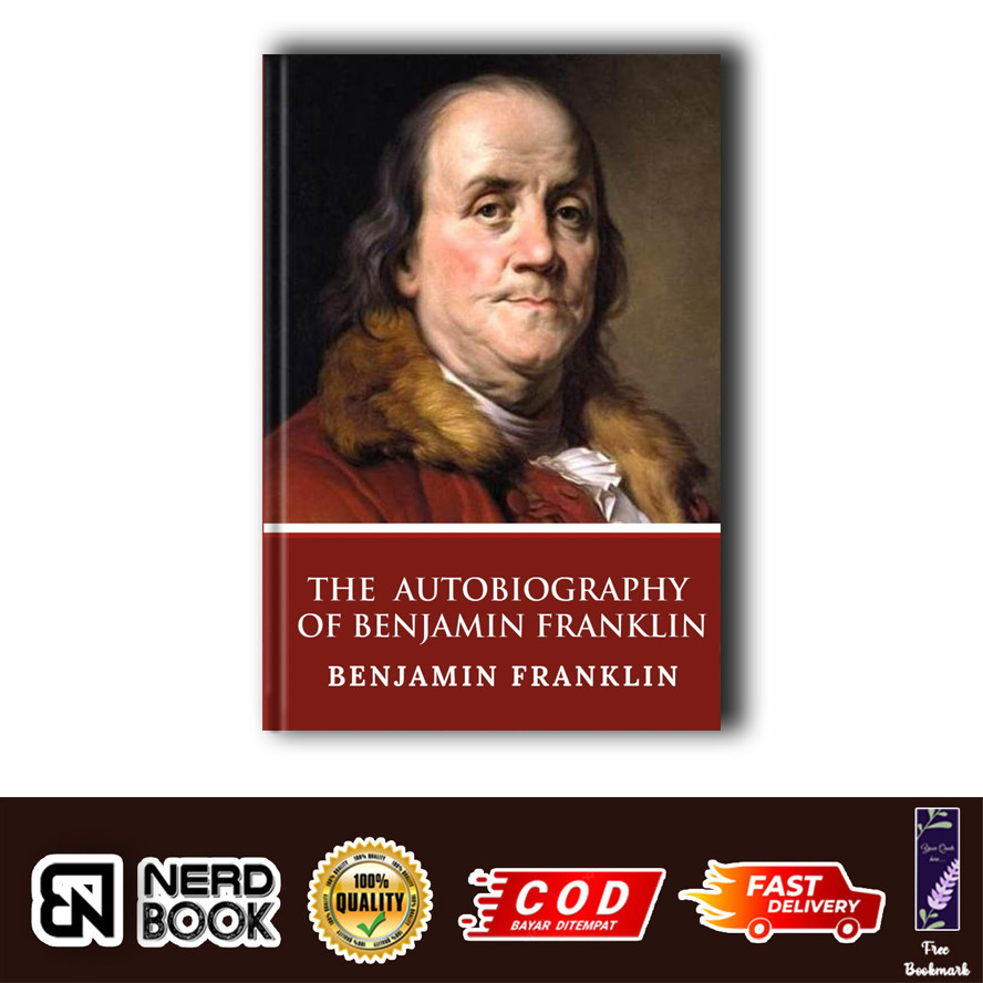 The Autobiography of Benjamin Franklin by Benjamin Franklin (English)