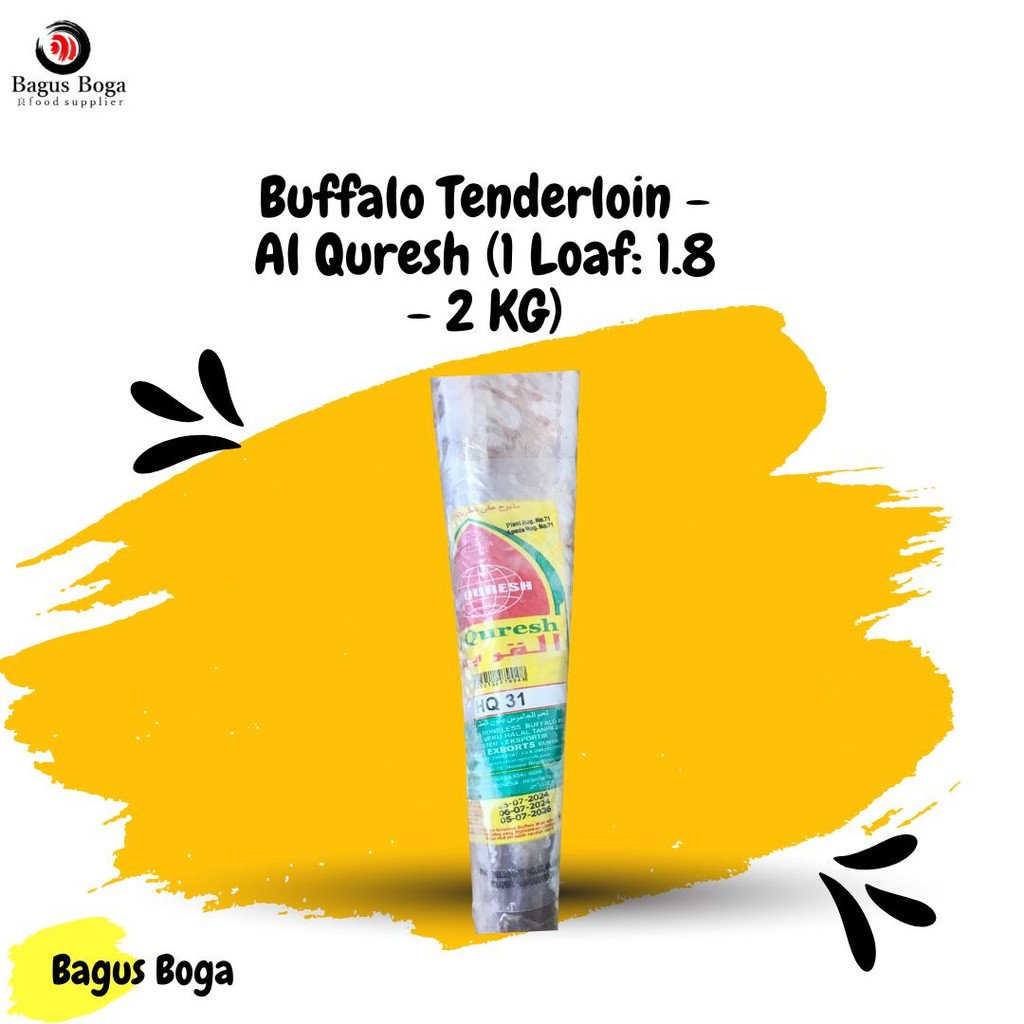 

Buffalo Tenderloin - Al Quresh (1 Loaf: 1.8 - 2 KG)