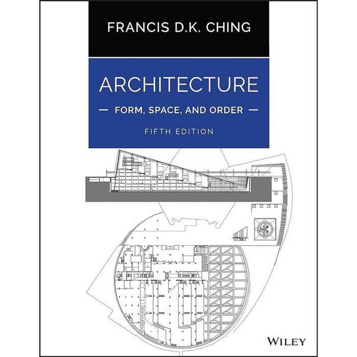 Architecture: Form, Space, and Order: Form, Space, and Order, 5th Ed