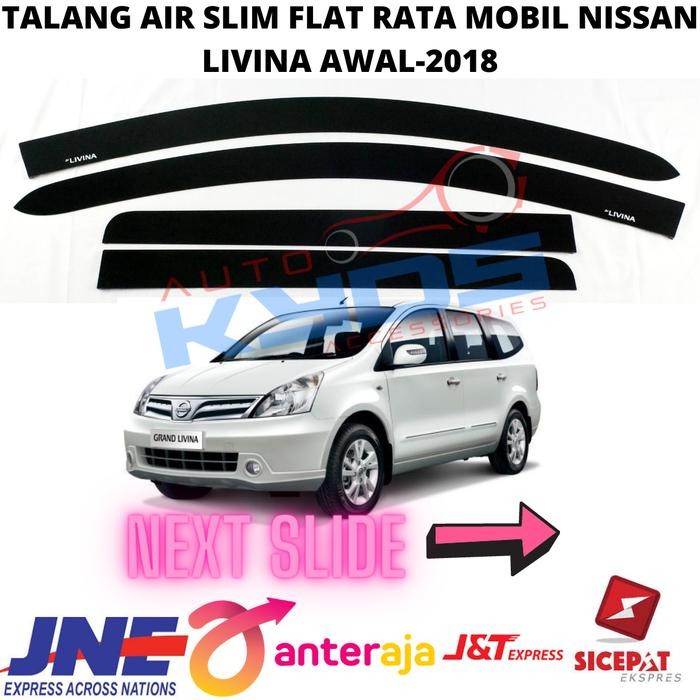 Talang Air Slim Flat Rata Mobil Nissan Grand Livina Lama 2007 2008 2009 2010 2011 2012 2013 2014 201