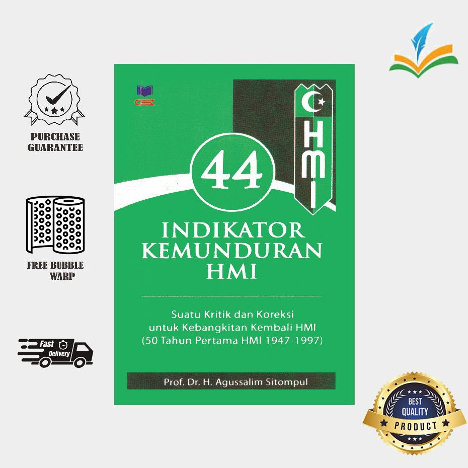 44 Indikator Kemunduran HMI - Prof. Dr. H. Agussalim Sitompul