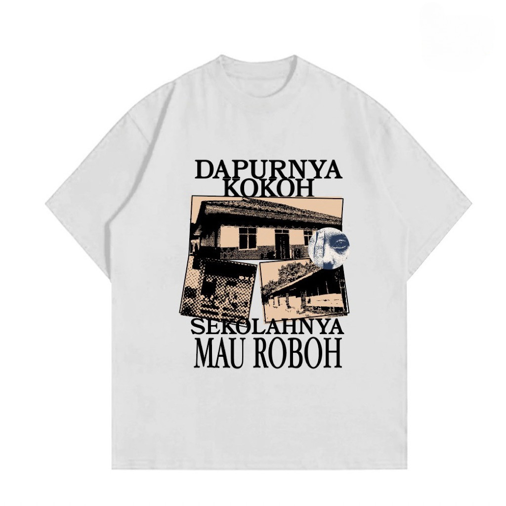 KAOS SEKOLAH ROBOH | Kaos MBG Program sampah | Kaos Oposisi