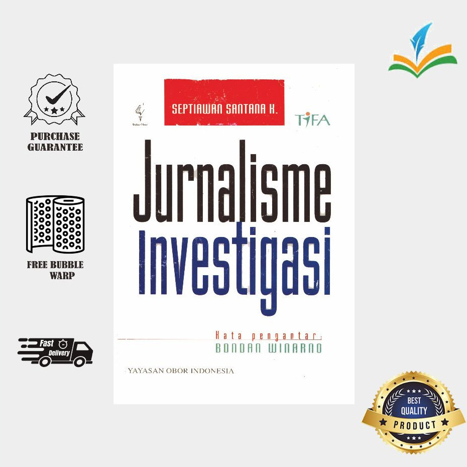 Jurnalisme Investigasi - Septiawan Santana H.