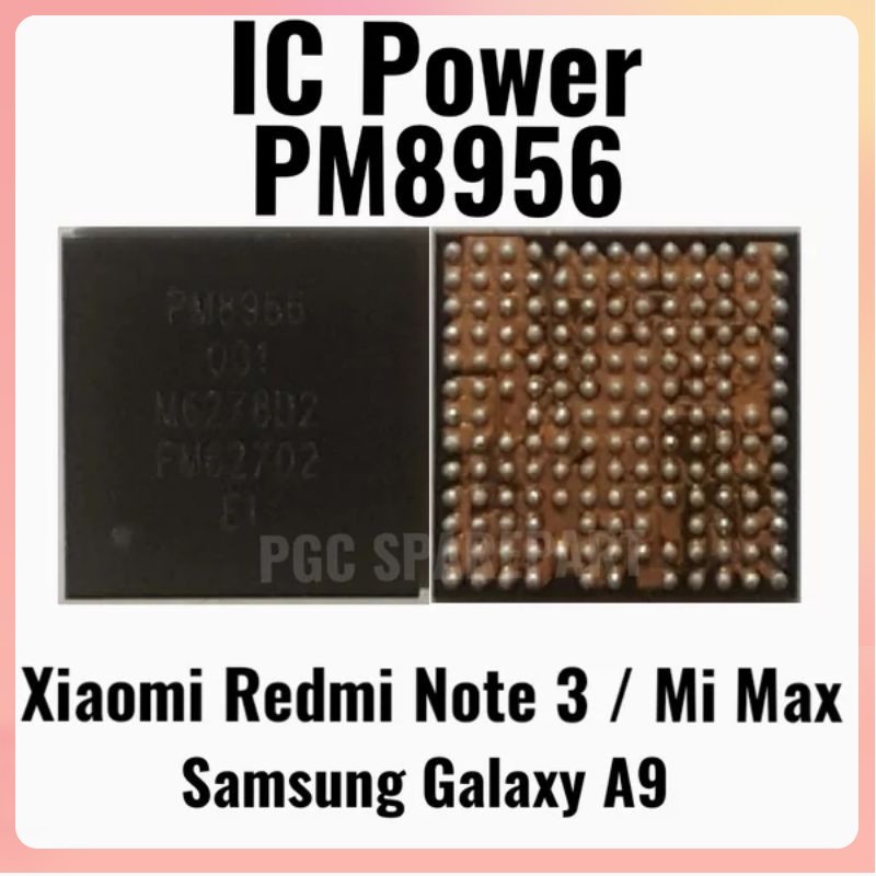 - IC Power PM8956 PM-8956 - Xiaomi Redmi Note 3 Pro - Mi Max - Samsung A9