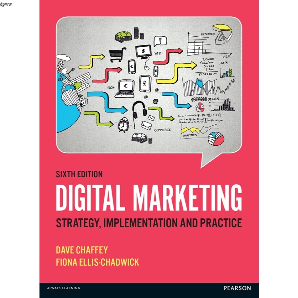 DIGITAL MARKETING STRATEGY , IMPLEMENTATION AND PRACTICE SIXTH EDITION DAVE CHAFFEY ..