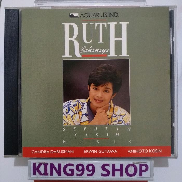 CD RUTH SAHANAYA - SEPUTIH KASIH. kahitna rita effendy yana julio imaniar mus mujiono kla project in