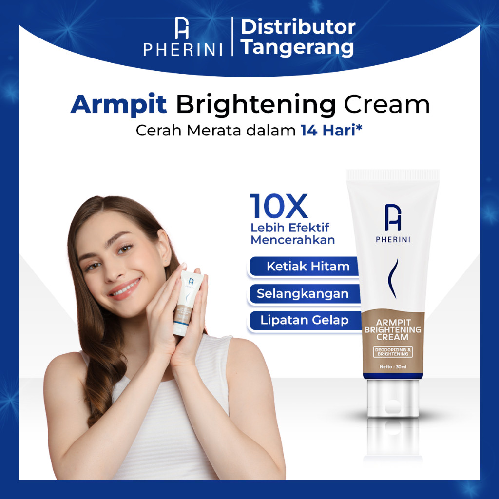 [COD] PHERINI Underarm Armpit Brightening Cream 30g Pencerah Ketiak Selangkangan Lipatan Hitam