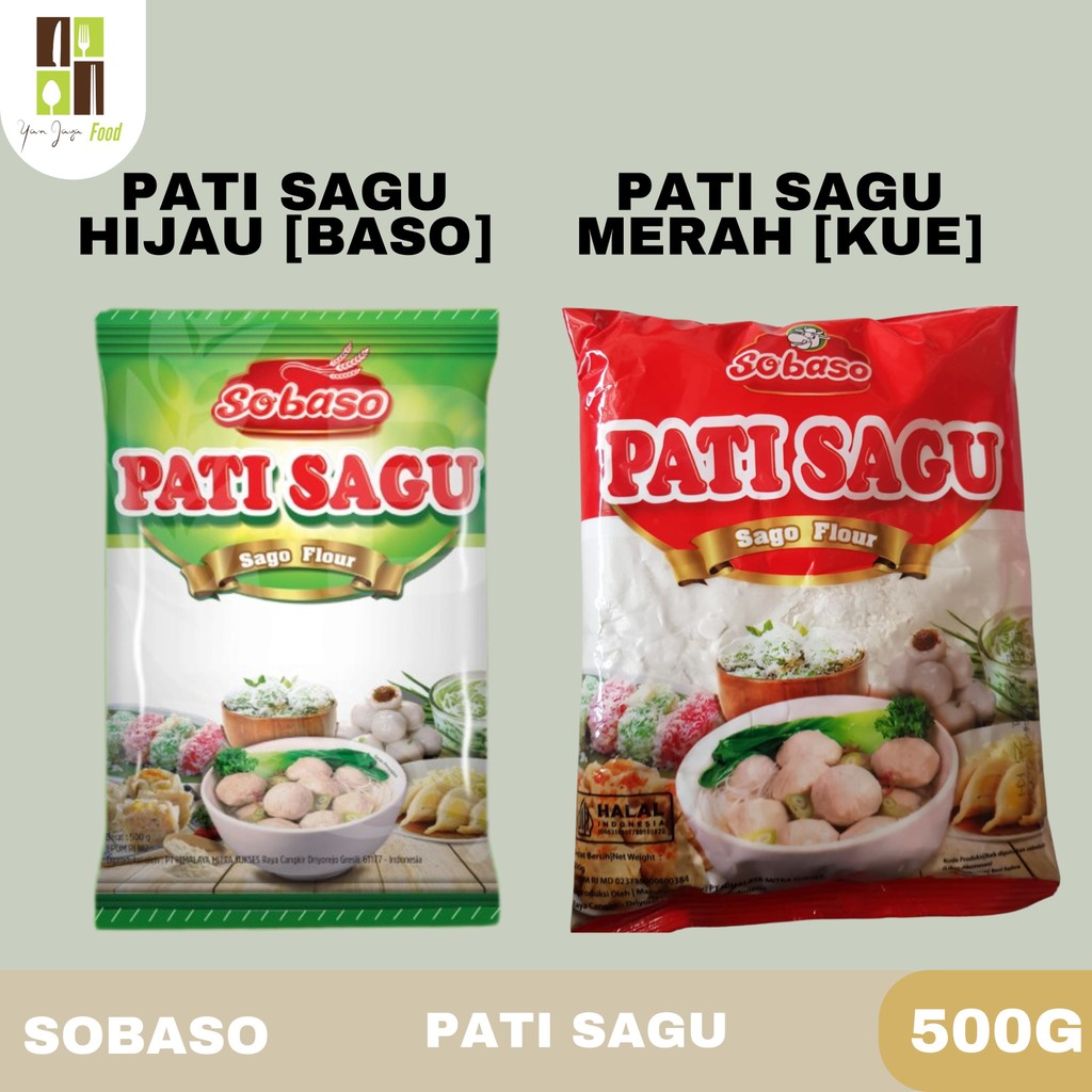 Sobaso Pati Sagu 500g -1 PCS / Sago Flour / Pati Sagu Hijau [untuk Baso ] / Pati Sagu Merah [untuk K