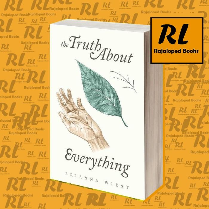 The Truth About Everything Brianna Wiest