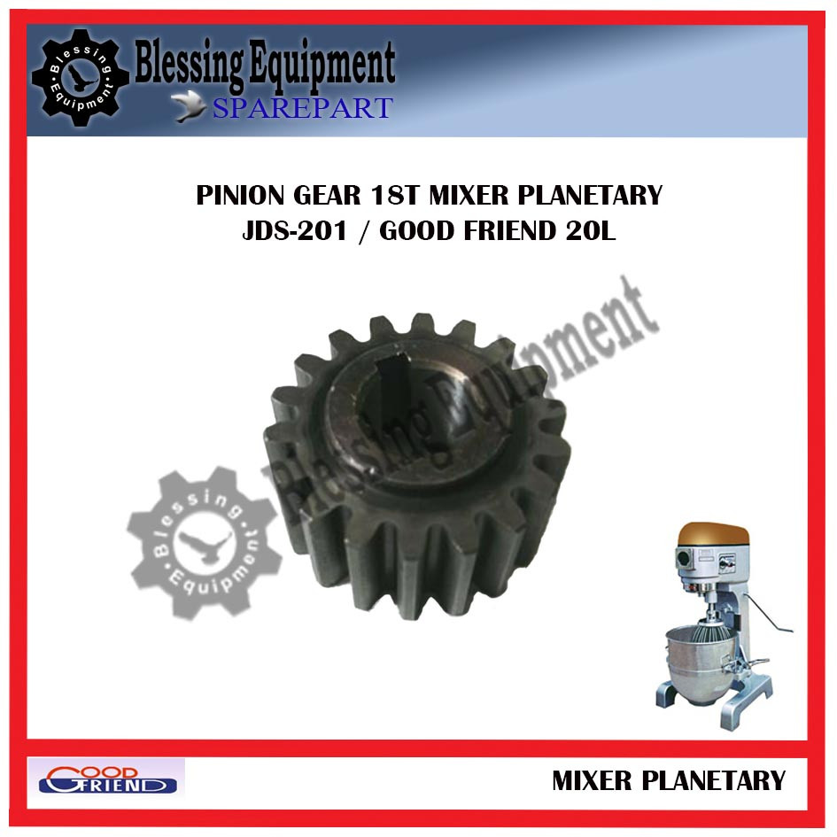 JDS-201 Sparepart Pinion Gear 18T Mixer Planetary Good Friend     Berkualitas