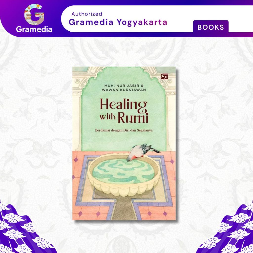 Gramedia Yogya - Healing with Rumi (Muh. Nur Jabir & Wawan Kurniawan)