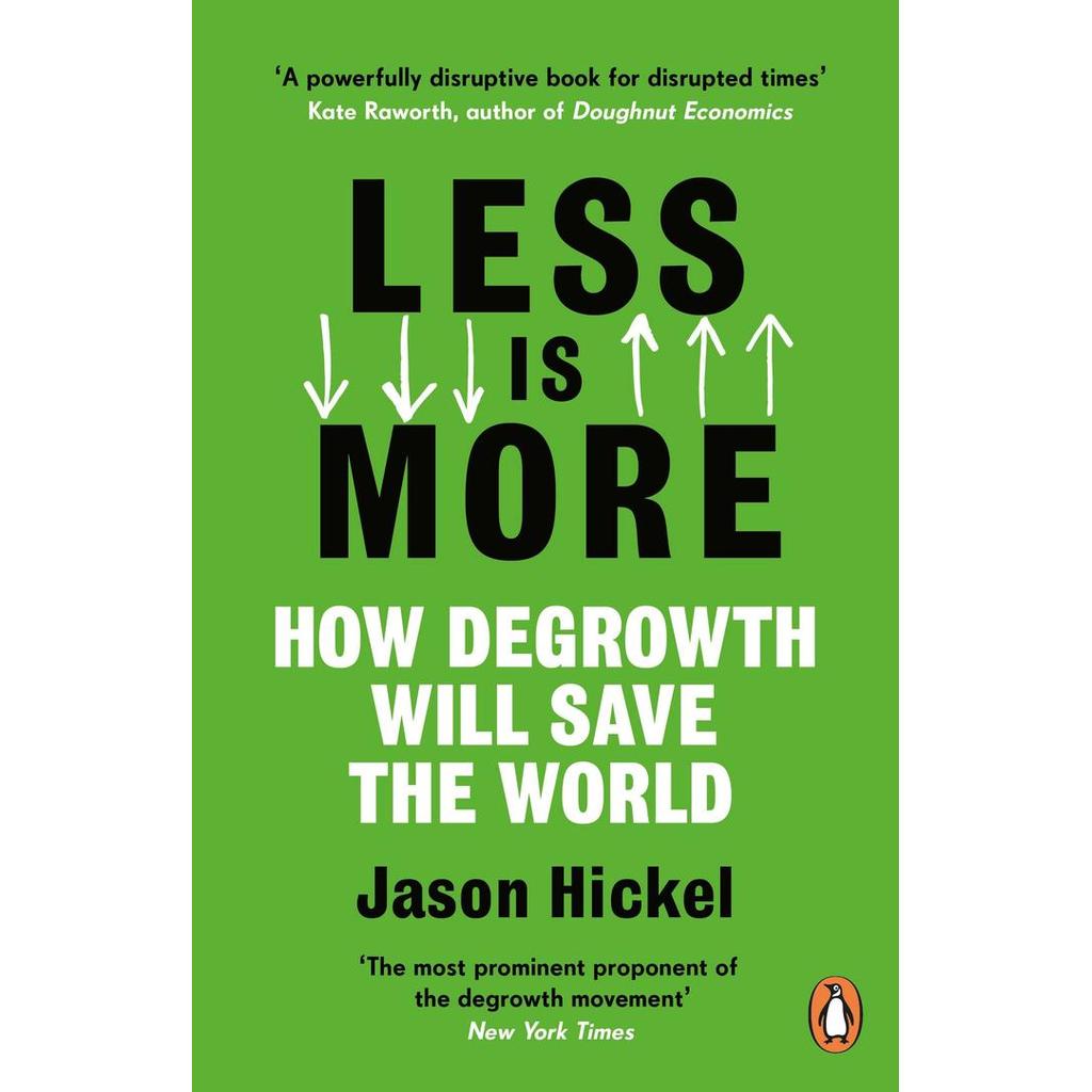 Jason Hickel - Less is More