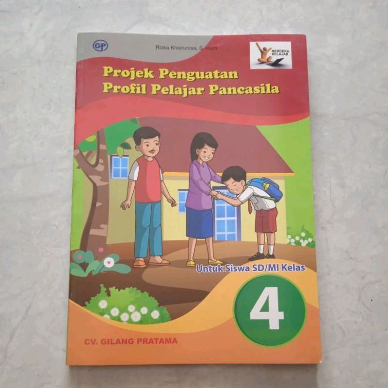 Kelas 4 SD/MI Projek Penguatan Profil Pelajar Pancasila (P5) Kurikulum Merdeka