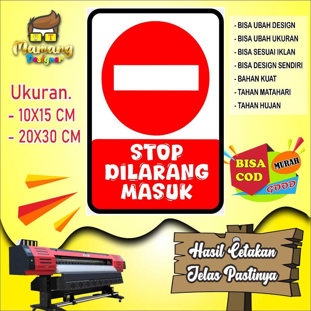 

Backdrop Cetak Sticker Tulisan Stop Dilarang Masuk Keren Merah