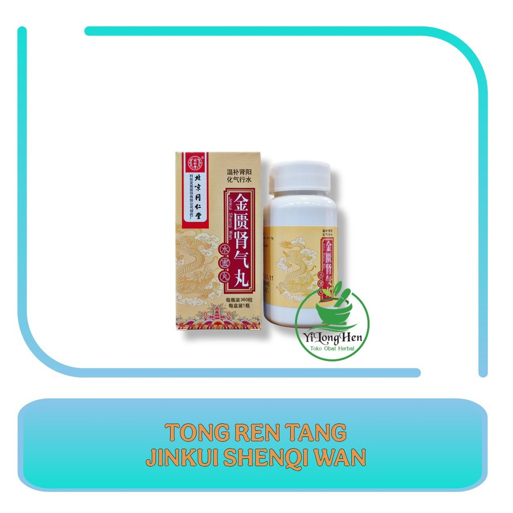 Jinkui Shenqi Wan Tong Ren Tang Obat Ginjal Vitamin Ginjal