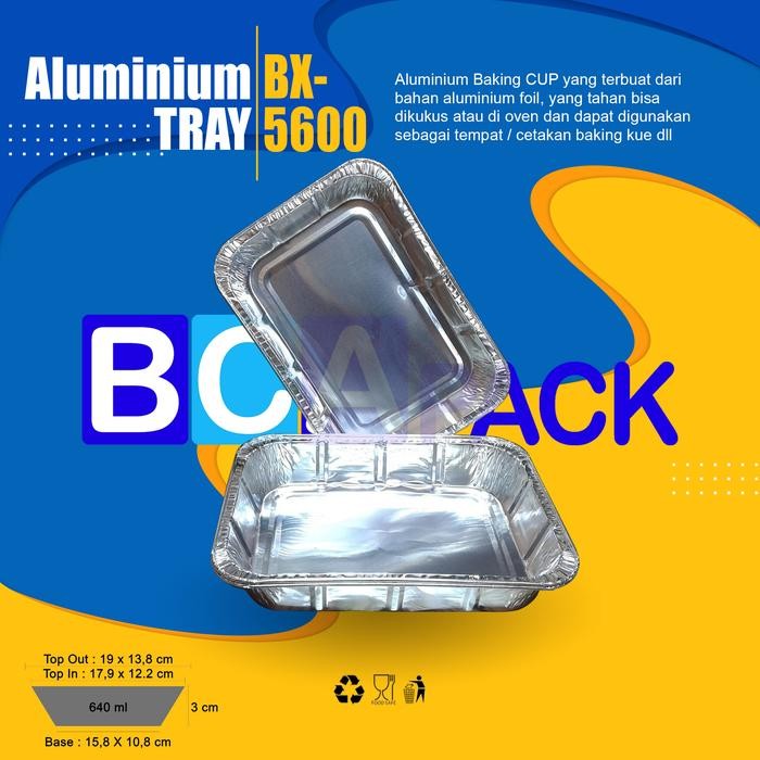 ( ISI 100 PCS ) ALUMINIUM TRAY BX-5600 - WADAH ALUMINUM FOIL TRAY - BX 5600
