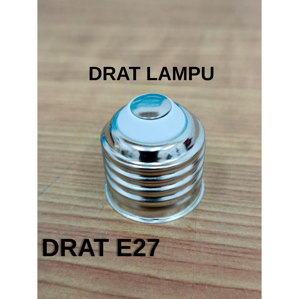 Drat Lampu E27 + Pines