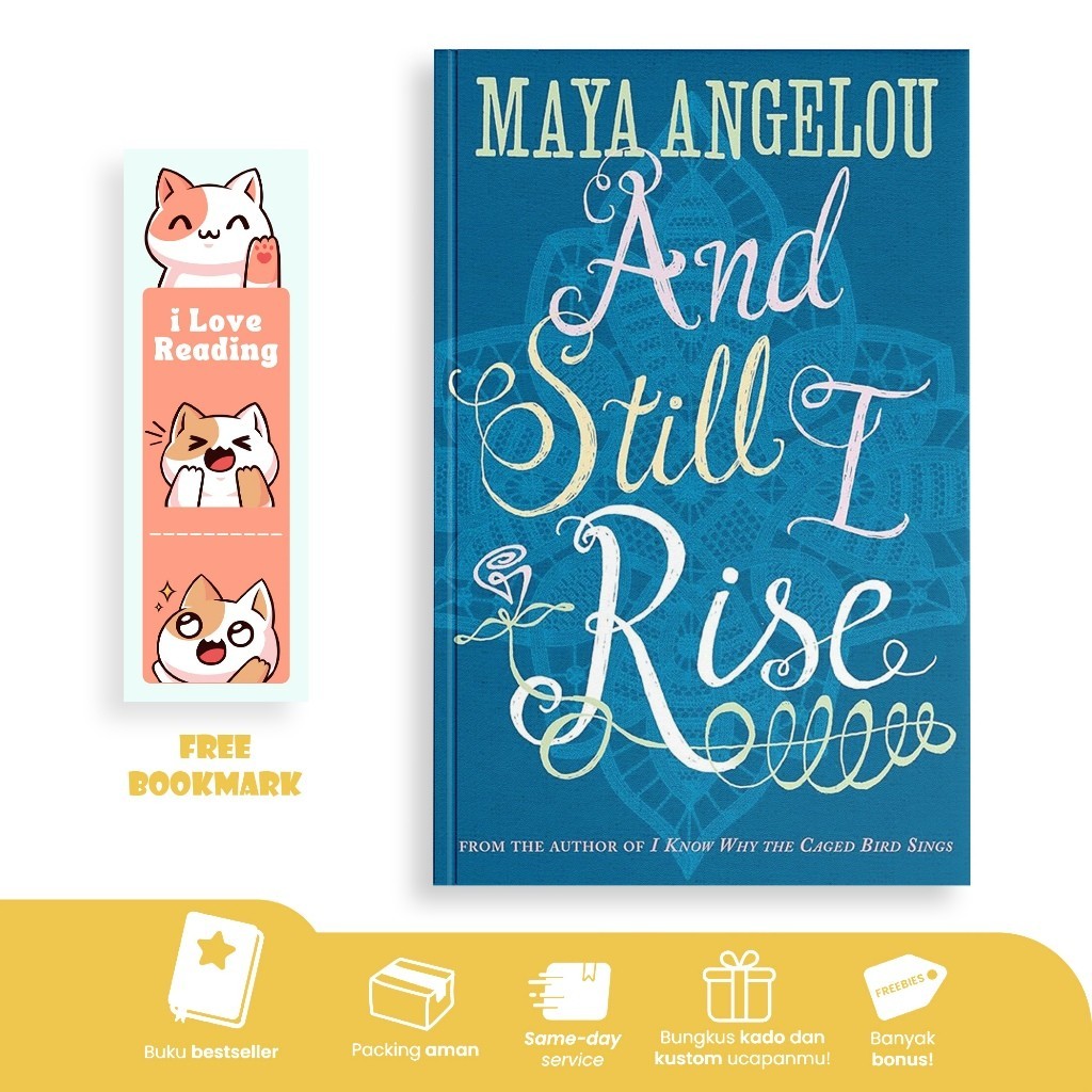 And Still I Rise by Maya Angelou