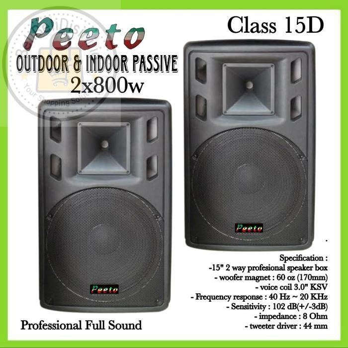 SPEAKER PASIF 15 INCH PEETO CLASS 15 D, MAX POWER 800 WATT - 2 UNIT