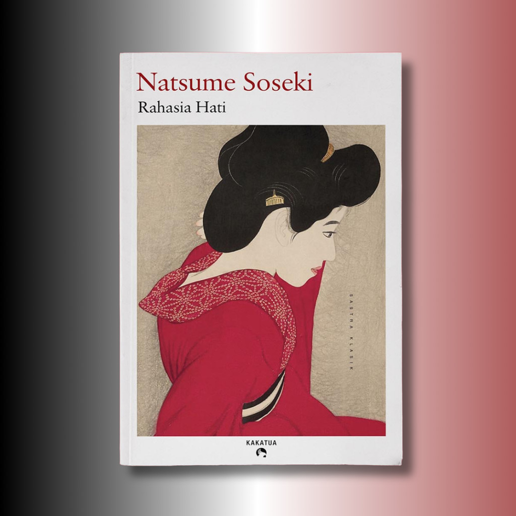 Buku Rahasia Hati by Natsume Soseki - Kakatua