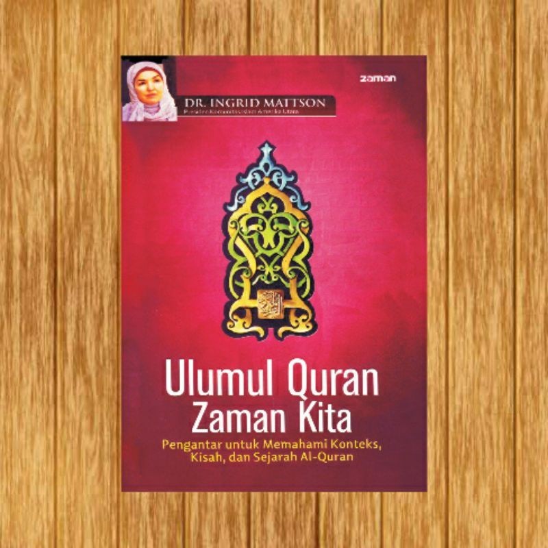 Ulumul quran zaman kita ingrid