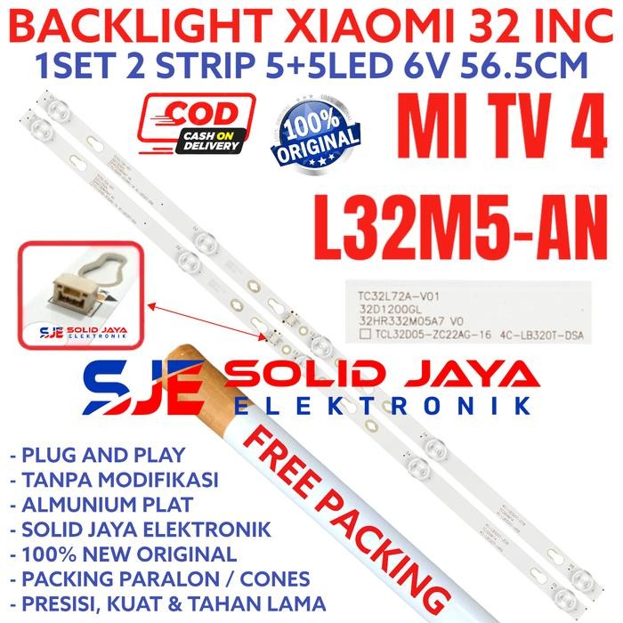 BACKLIGHT LED TV XIAOMI 32 INC L32M5-AN L32M5 AN MI4A XIAO MI TV 4A MITV4A MITV4 A MI TV 4 A LAMPU M