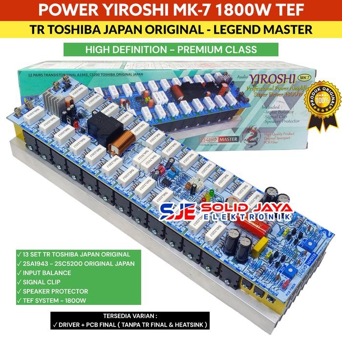 KIT POWER YIROSHI MK7 MK 7 MK-7 1800W PLUS TRANSISTOR TR FINAL FOR TOSHIBA 2SA1943 2SC5200 ASLI JAPA