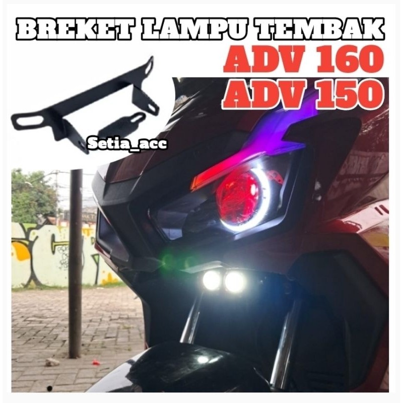 Breket foglamp Lampu Tembak ADV 160 Adv 150 Dudukan Sepasang